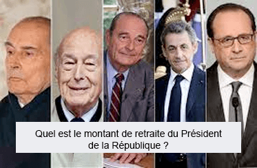 Quelle est la retraite d'un président de la république française