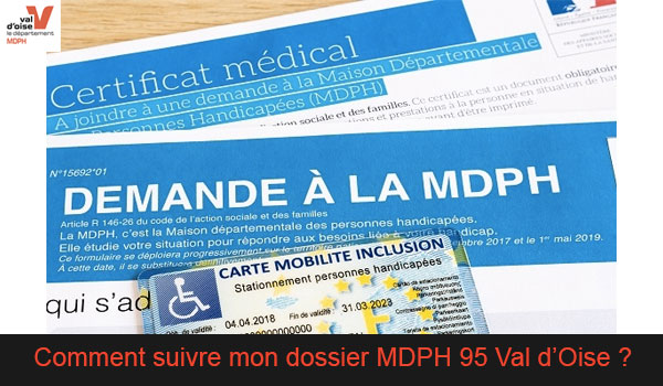 Suivi de mon dossier MDPH 95 Val d'Oise
