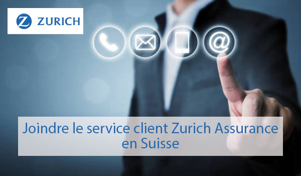 Joindre le service client Zurich Assurance en Suisse