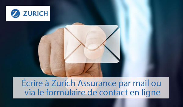 Écrire à Zurich Assurance par mail ou via le formulaire de contact en ligne